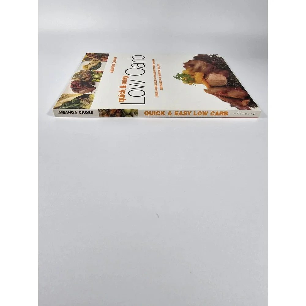 Quick & Easy Low Carb Cookbook Amanda Cross 8o Minutes ISBN 1552855740